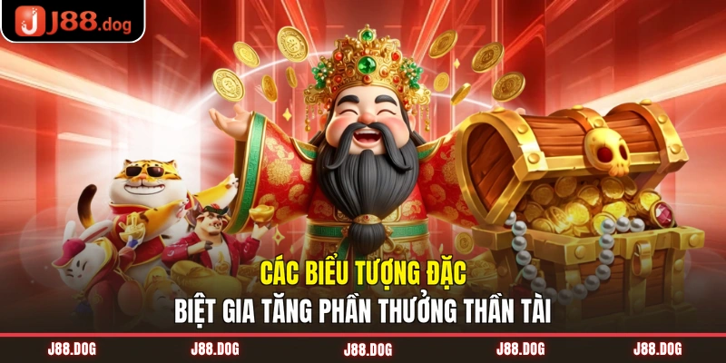 Các biểu tượng đặc biệt gia tăng phần thưởng Thần Tài