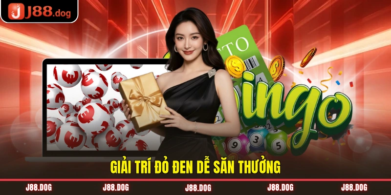 Giải trí đỏ đen dễ săn thưởng